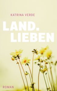 Landlieben Buchcover von Katrina Verde