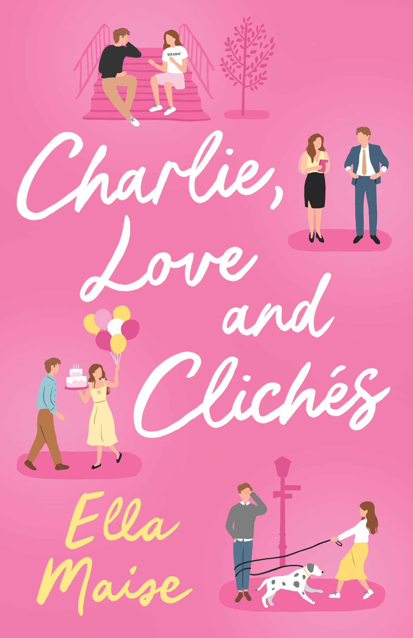 Ella Maise: Charlie Love and Clichés