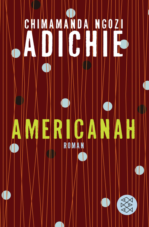 Chimamanda Ngozi Adichie. Americanah