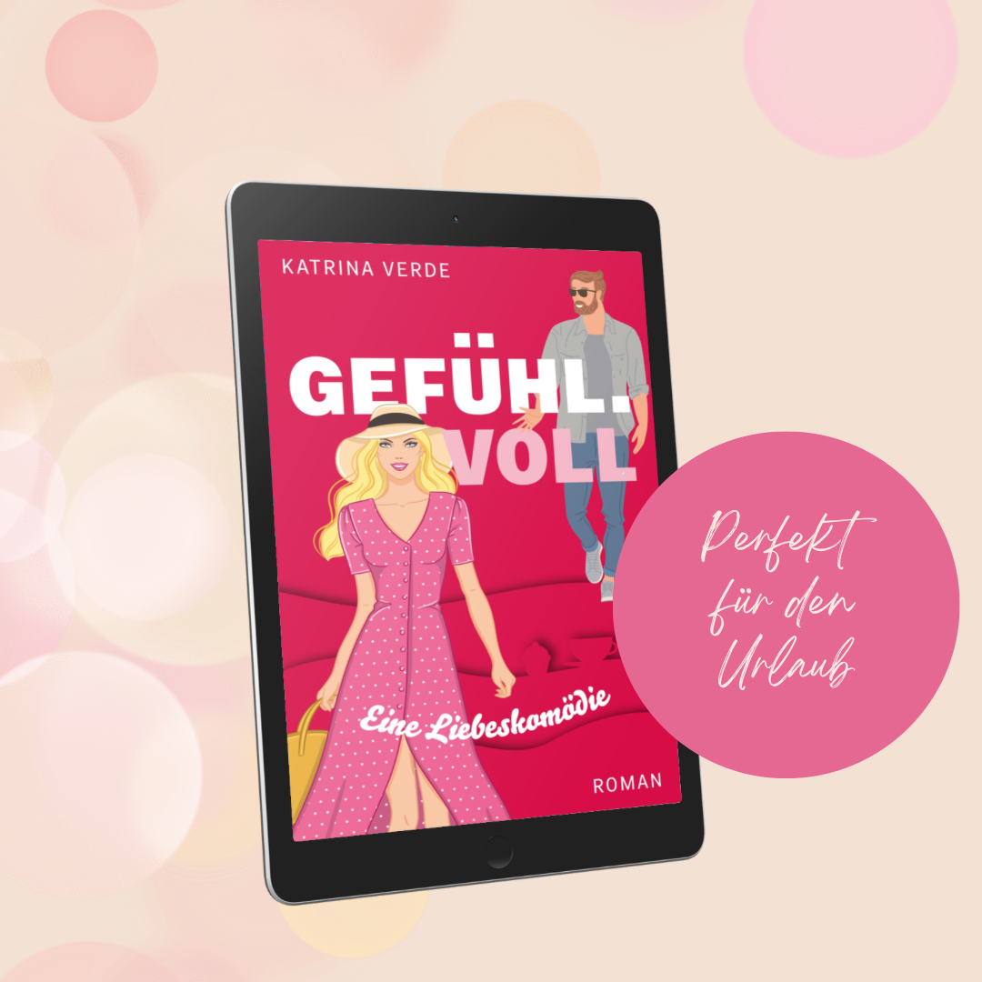 Urlaubslektüre für Deinen Kindle und auch für Kindle Unlimited: Gefühlvoll