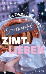 Bonuskapitel zum Weihnachtsroman "Zimtlieben" von Katrina Verde