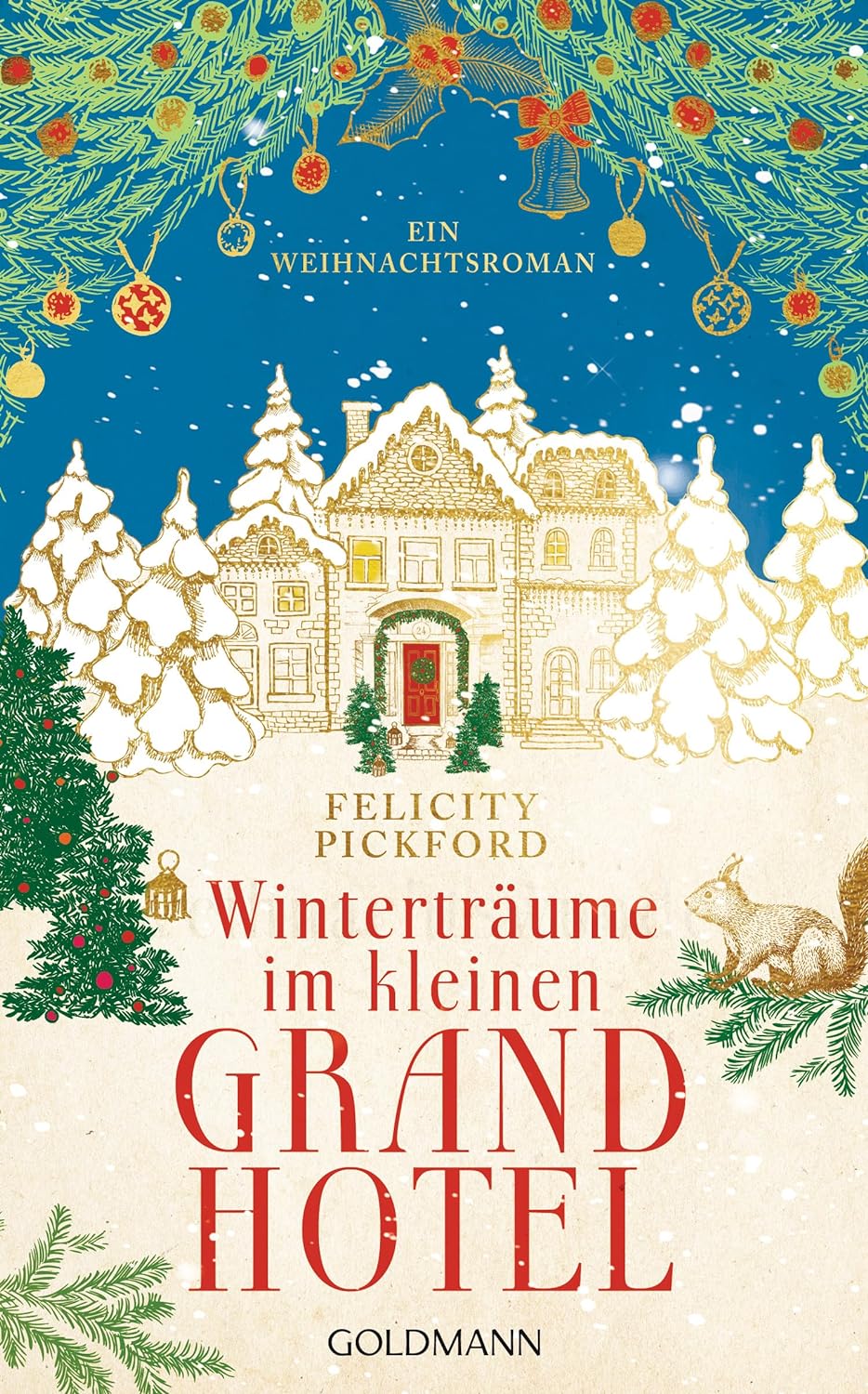 Winterträume im kleinen Grand Hotel Felicity Pickford